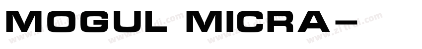 Mogul Micra字体转换